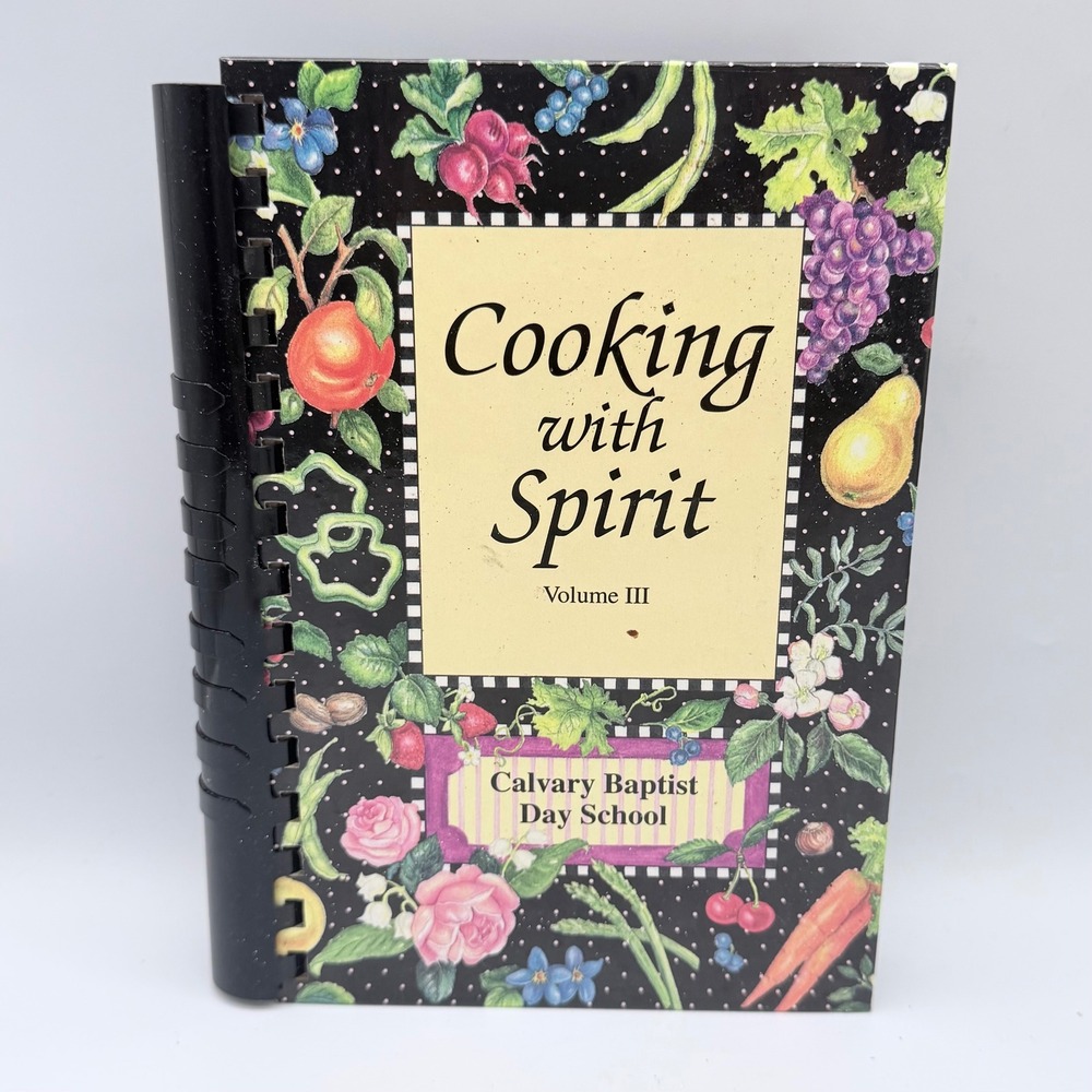 Morris Press Cooking with Spirit Volume III Calvary Baptist Day School Cookbook